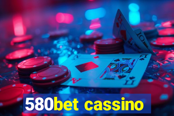 580bet cassino